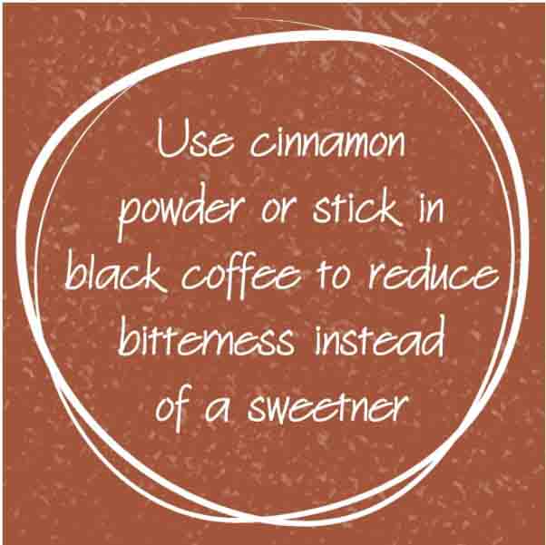 cinnamon sweetner substitute black coffee healthy lifestyle tip